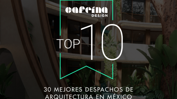 Top 10 Best Architecture Firms in Mexico 2022-2025 by Architizer